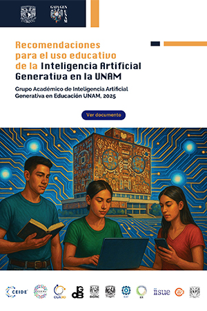 Recomendaciones para el uso educativo de la Inteligencia Artificial Generativa en la UNAM